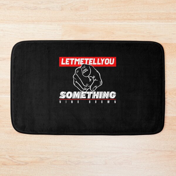 Item preview, LET ME TELL YOU SOMETHING designed and sold by ClothingTX3.