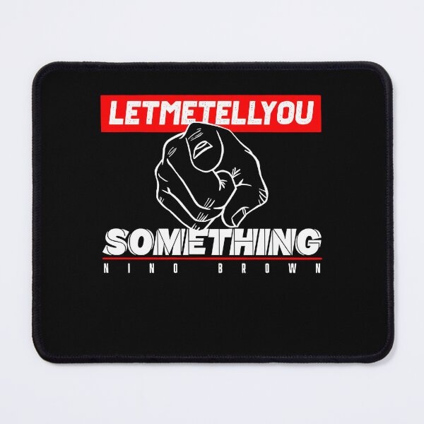 Item preview, LET ME TELL YOU SOMETHING designed and sold by ClothingTX3.