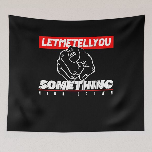 Item preview, LET ME TELL YOU SOMETHING designed and sold by ClothingTX3.