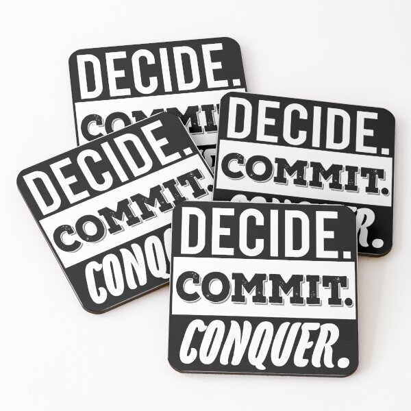 Item preview, Decide commit conquer designed and sold by SidTastic .