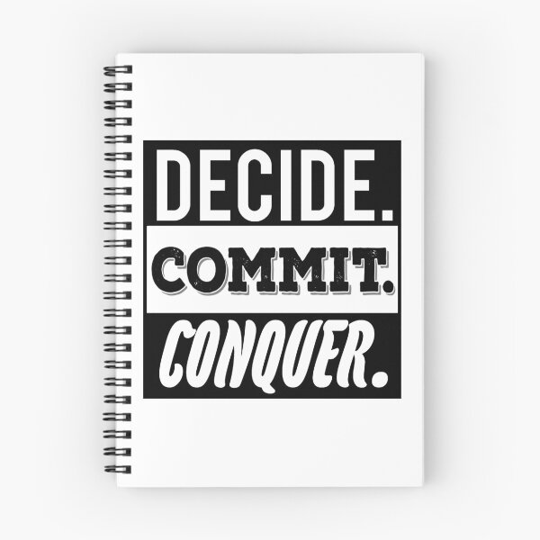 Item preview, Decide commit conquer designed and sold by SidTastic .