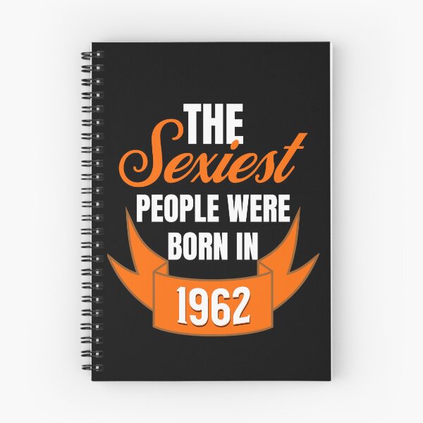 Item preview, The Sexiest People Were Born In 1962 - Flirty Birthday Gifts designed and sold by epicthoughts.