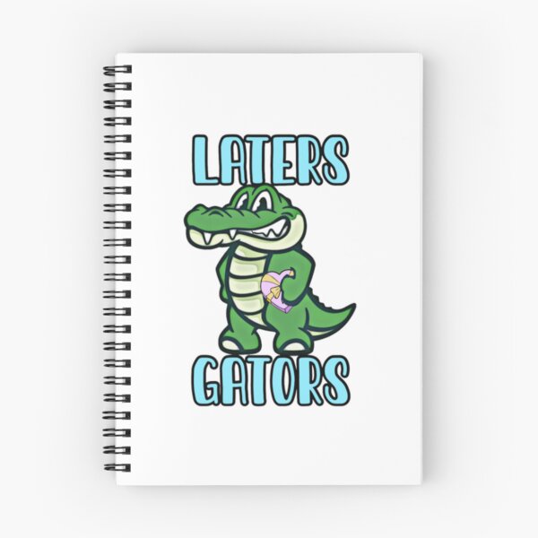 Item preview, Laters Gators designed and sold by Tiff K.