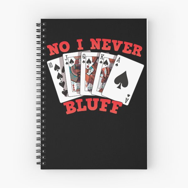 Item preview, No I Never Bluff Poker Player Casino Gambling I Love Poker Gear designed and sold by DynamicDesign.
