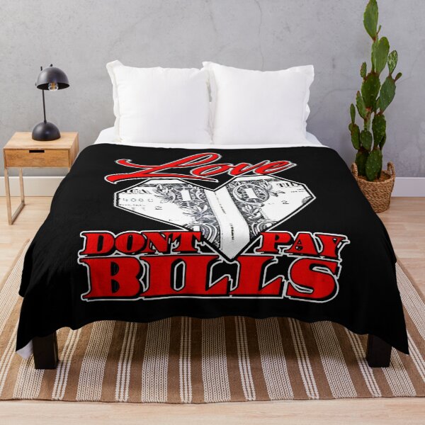 Item preview, LOVE DON’T PAY BILLS designed and sold by ClothingTX3.