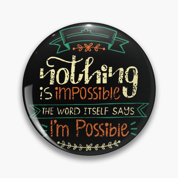 Item preview, Nothing is Impossible | I am Possible designed and sold by CadDesignerr.