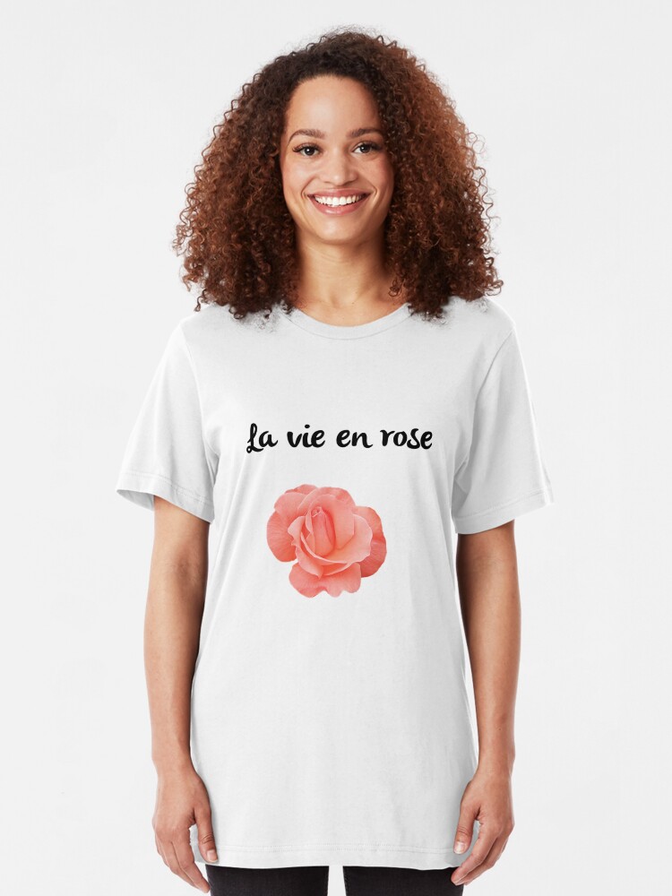 la vie en rose tshirt