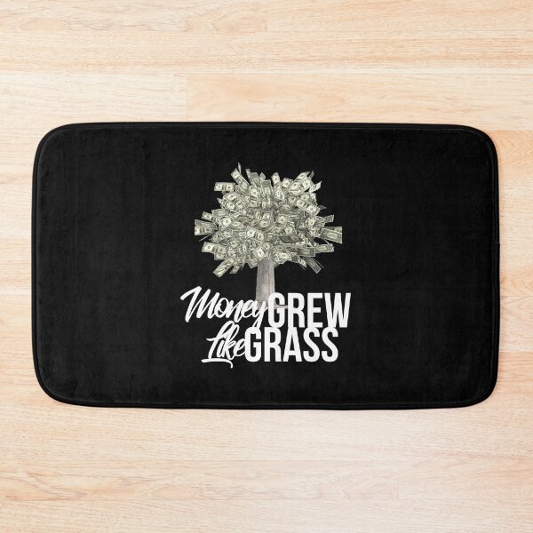 Item preview, MONEY GREW LIKE GRASS designed and sold by ClothingTX3.