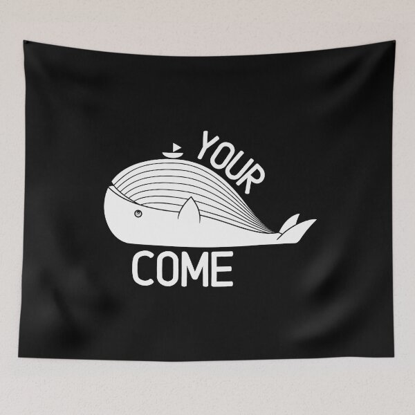 Item preview, Your whalecome designed and sold by Thetruemo.