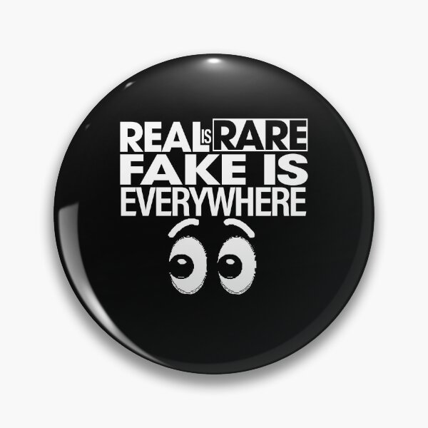 Item preview, REAL IS RARE , FAKE IS EVERYWHERE designed and sold by ClothingTX3.