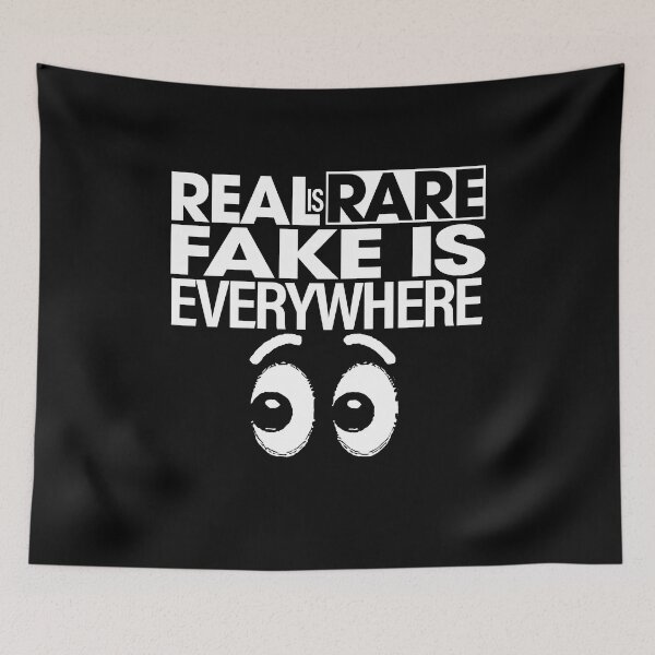Item preview, REAL IS RARE , FAKE IS EVERYWHERE designed and sold by ClothingTX3.