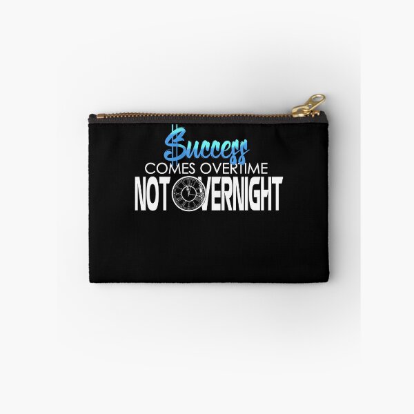 Item preview, SUCCESS COMES OVERTIME NOT OVERNIGHT designed and sold by ClothingTX3.