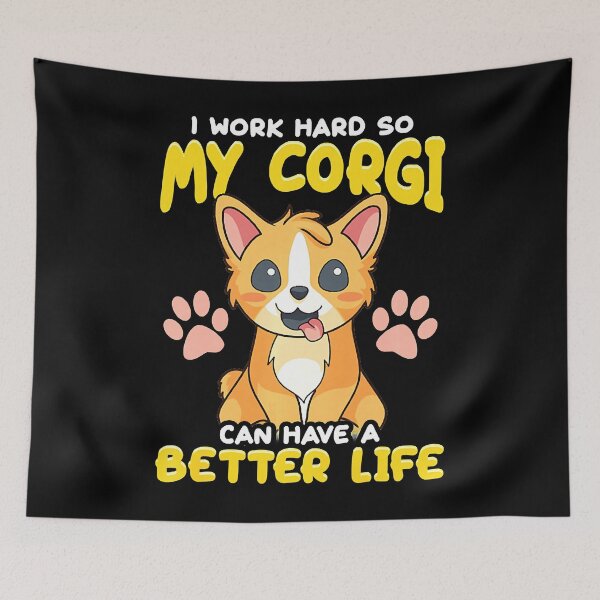 Item preview, Men Womens I Work Hard So My Corgi Can Have A Better Life Corgi Best Men designed and sold by Imogenhowell132.