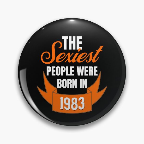 Item preview, The Sexiest People Were Born In 1983 - Sexy Birthday Gifts designed and sold by epicthoughts.