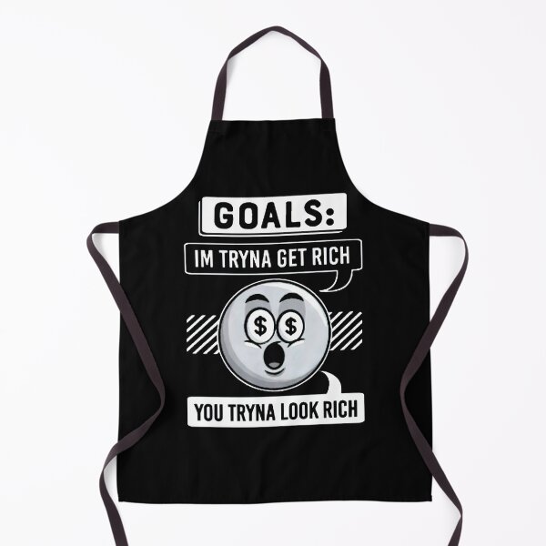 Item preview, THE GOAL IS TO GET RICH NOT LOOK RICH designed and sold by ClothingTX3.
