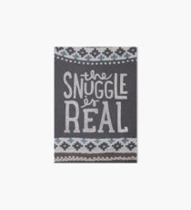 the SNUGGLE is REAL Art Board