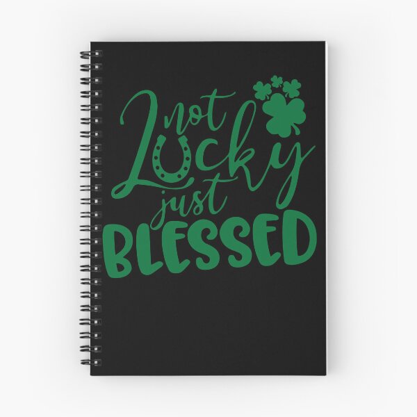 Item preview, Not Lucky I'm Blessed St. Patrick's Day Not Lucky Blessed Gear designed and sold by DynamicDesign.