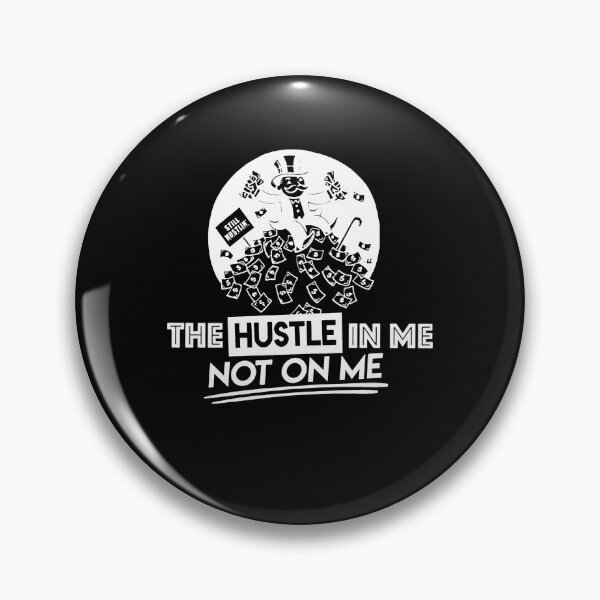 Item preview, THE HUSTLE IS IN ME NOT ON ME designed and sold by ClothingTX3.