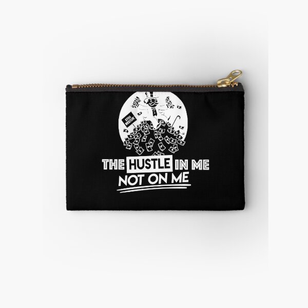 Item preview, THE HUSTLE IS IN ME NOT ON ME designed and sold by ClothingTX3.