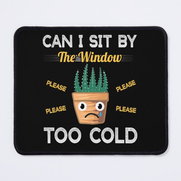 Item preview, Mens My Favorite The Window Too Cold Cactus Funny Succulent Gift For Birthday designed and sold by Imogenhowell132.