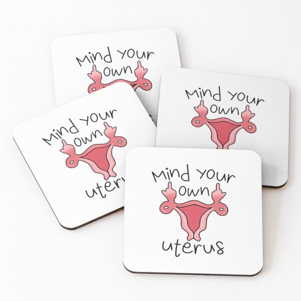 Item preview, Mind Your Own Uterus designed and sold by SmackCreations.