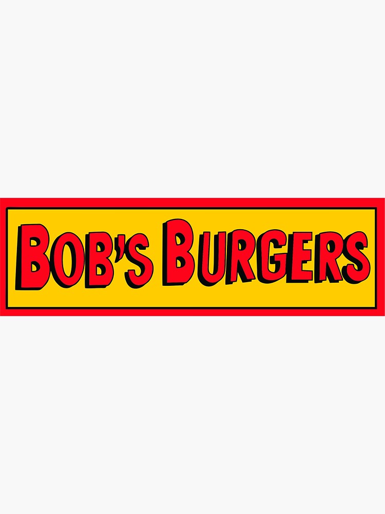 "Best Selling Bob's Burgers Logo" Sticker by zafunnua Redbubble