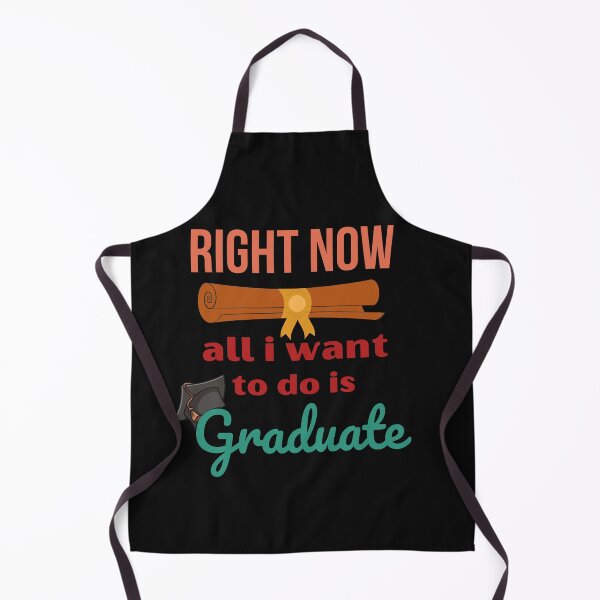 Item preview, Right Now All I Want To Do Is Graduate - Graduation 2022 designed and sold by Rainbow Designs.
