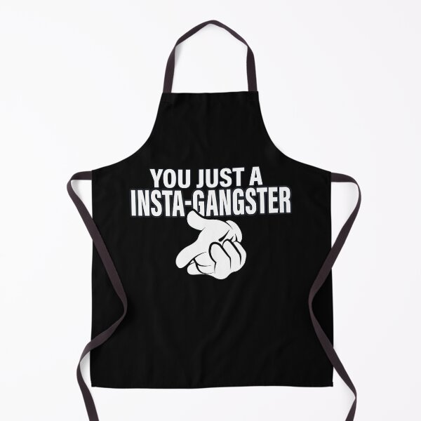 Item preview, YOU JUST A INSTA-GANGSTER designed and sold by ClothingTX3.