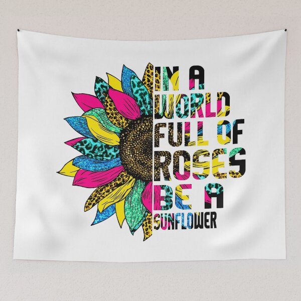 Item preview, In a World Full of Roses be a Sunflower designed and sold by BLKHAS.