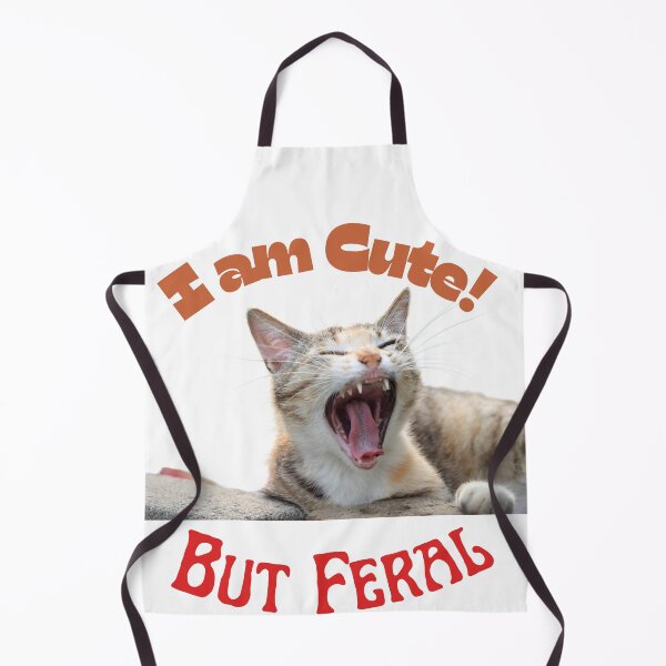 Item preview, I Am Cute But I Am Feral Cat designed and sold by SolSel ⭐⭐⭐⭐⭐.