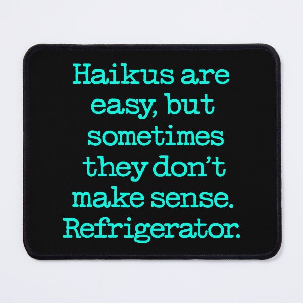 Item preview, Haikus are easy, but sometimes they don’t make sense. Refrigerator. v.1 designed and sold by x1brett.