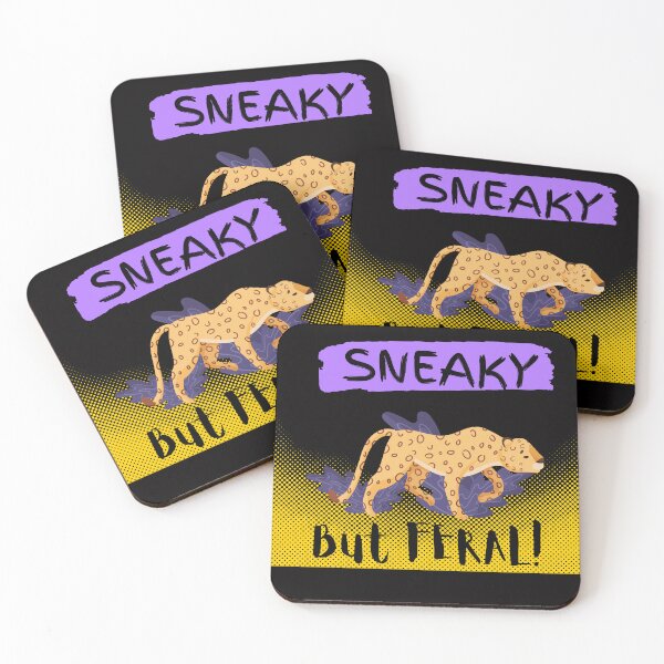 Item preview, Sneaky But Feral, I Am Feral As A Cheetah, designed and sold by SolSel ⭐⭐⭐⭐⭐.