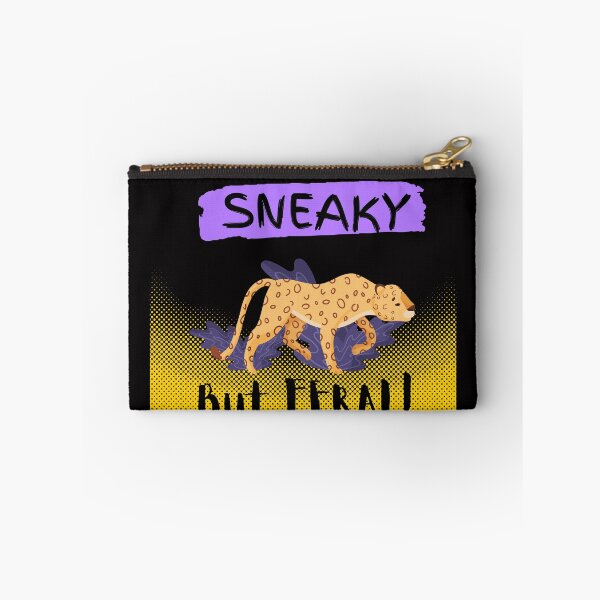Item preview, Sneaky But Feral, I Am Feral As A Cheetah, designed and sold by SolSel ⭐⭐⭐⭐⭐.