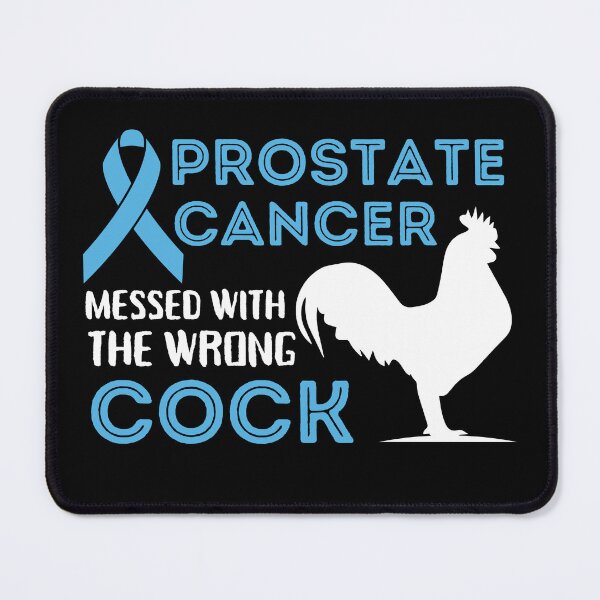 Item preview, Prostate Cancer Messed With The Wrong Cock Cancer Awareness designed and sold by Anthlete.