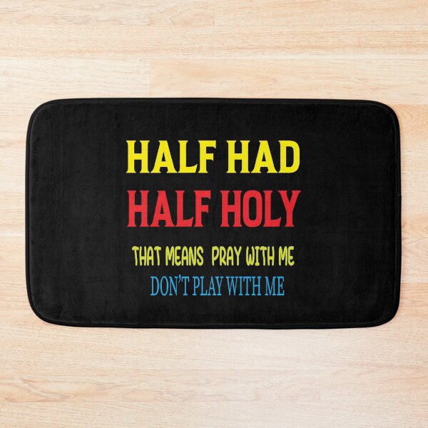Item preview, HALF HOOD HALF HOLY THAT MEANS PRAY WITH ME DON'T PLAY WITH ME designed and sold by karim82.