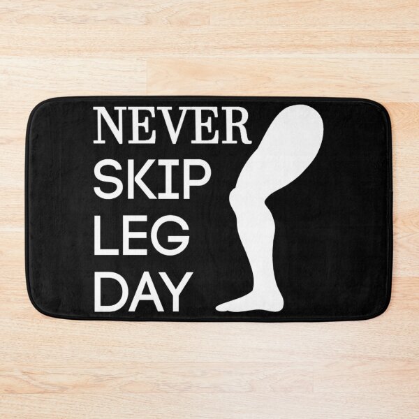 Item preview, never skip legs day designed and sold by KYUBE.
