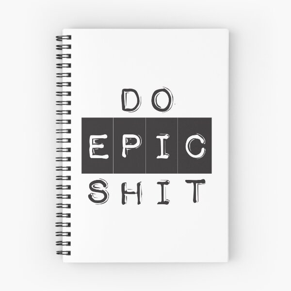 Item preview, Do Epic Shit  designed and sold by BuxomBabe21.
