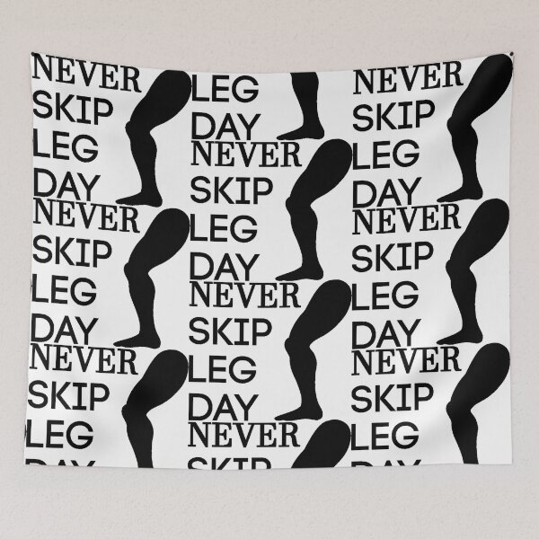 Item preview, Never skip legs day designed and sold by KYUBE.