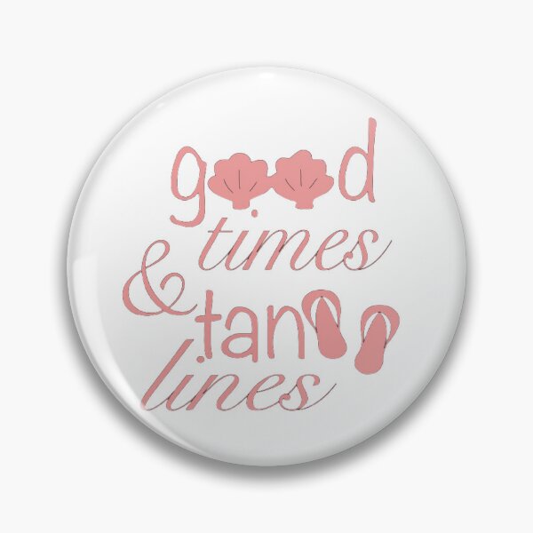 Item preview, Good Times & Tan Lines designed and sold by Ka1830.