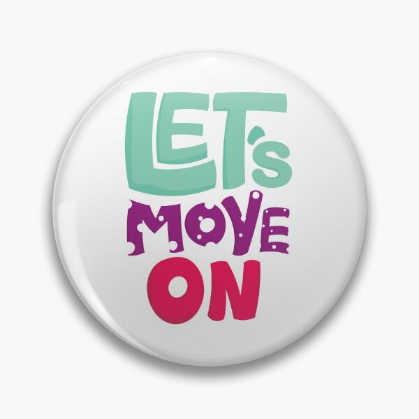 Item preview, Quote Lets Move On designed and sold by Milkygmail.