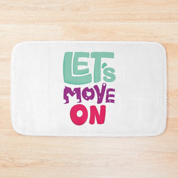 Item preview, Quote Lets Move On designed and sold by Milkygmail.