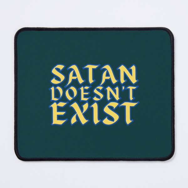 Item preview, Satan Doesnt Exist   designed and sold by Matryoshkaxcv.