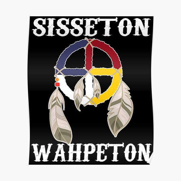 "Sisseton Wahpeton Oyate Tribe Medicine Wheel" Poster for Sale by