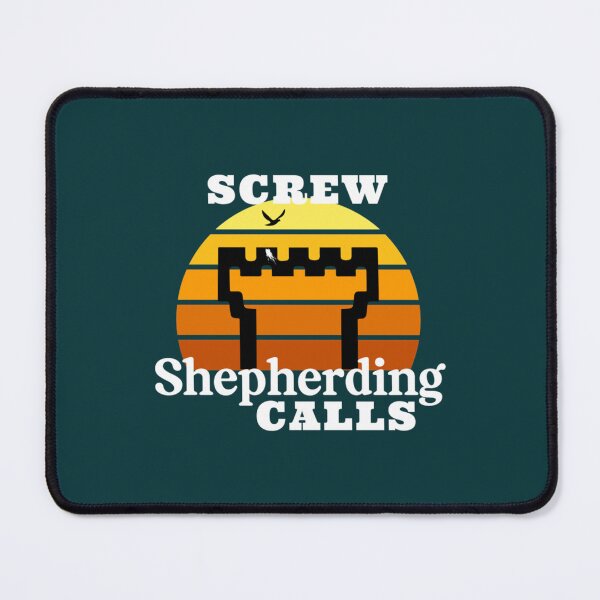 Item preview, Screw Shepherding Calls   designed and sold by Matryoshkaxcv.