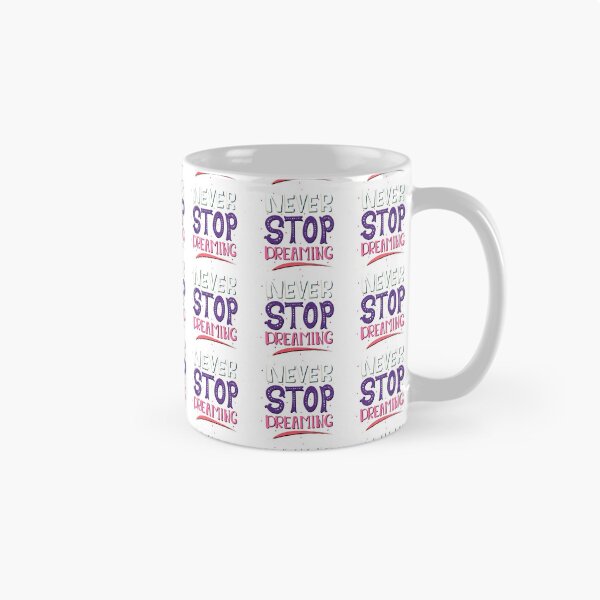 Item preview, Quote Never Stop Dreaming designed and sold by Milkygmail.