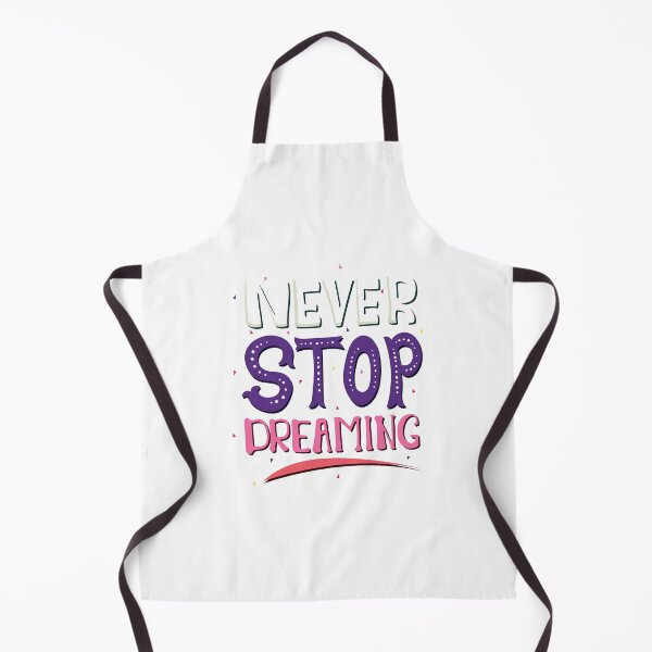 Item preview, Quote Never Stop Dreaming designed and sold by Milkygmail.