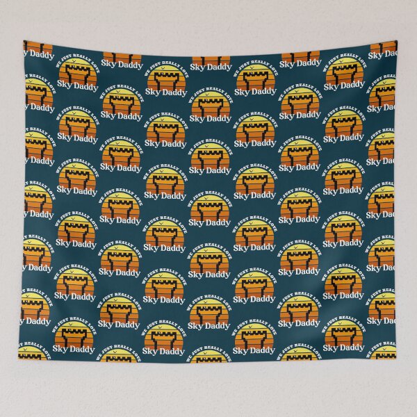 Item preview, We Just Really Love Sky Daddy   designed and sold by Matryoshkaxcv.