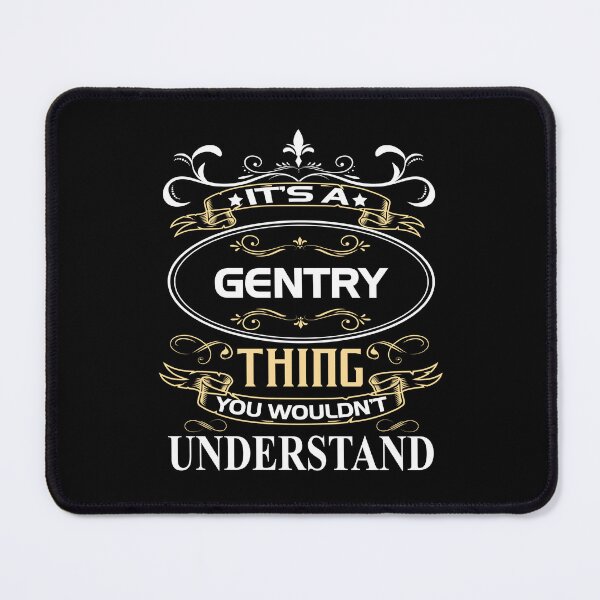 Item preview, Gentry Name Shirt It's A Gentry Thing You Wouldn't Understand designed and sold by DamSen18.