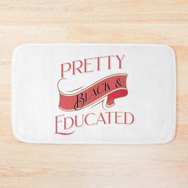 Item preview, Pretty Black & Educated designed and sold by Queen1120.