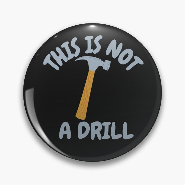 Item preview, This Is Not A Drill designed and sold by MrTsTshirts.